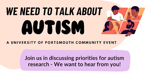 Imagem principal do evento We need to talk about autism - A community event by CIDD (University of Portsmouth)