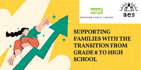 Supporting Families with the transition from Grade 8 to High School