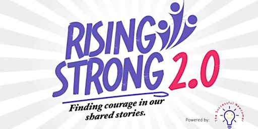 Imagem principal do evento The Rising Strong Video Series Season 2 Launch