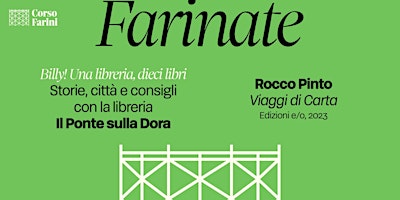 Farinate / Billy! con Il Ponte sulla Dora e incontro con Rocco Pinto primary image