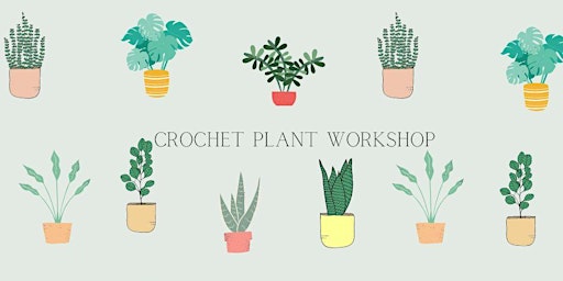Immagine principale di Crochet Plants Workshop 