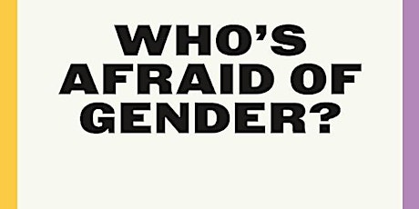 Socialist Feminist Book Club: Who's Afraid of Gender? by Judith Butler