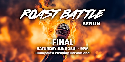 Image principale de Roast Battle Berlin FINAL Standup Comedy (EN) at Kulturpalast Wedding
