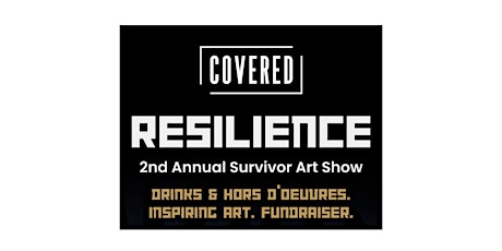 Resilience Survivor Art Show and Fundraiser