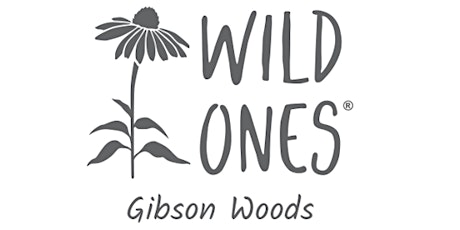 Gibson Woods Wild Ones 9th Biennial Native Plant Symposium