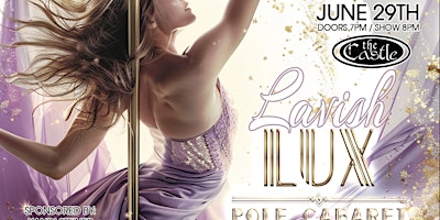 Hauptbild für LUX POLE CABARET | Lavish LUX | 6/29/24 (Saturday)