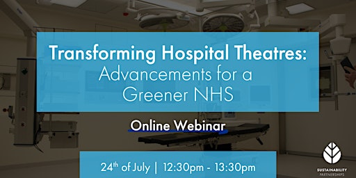 Transforming Hospital Theatres: Advancements for a Greener NHS