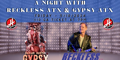 Imagem principal do evento A Night with Reckless ATX & Gypsy ATX @ Hanovers Pflugerville
