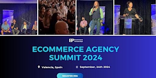 Ecommerce Agency Summit | EU Edition (Valencia - September 2024) primary image