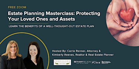 Estate Planning Masterclass: Protecting Your Loved Ones and Assets