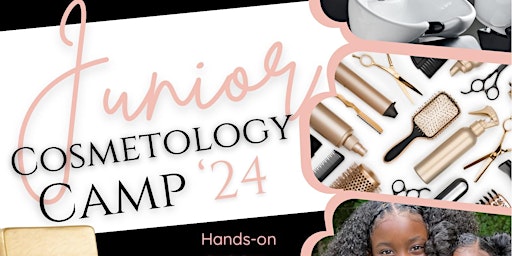 Jr. Cosmetology Camp ‘24