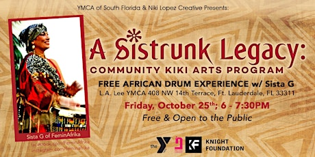 A Sistrunk Legacy: FREE African Drum Experience  w/ Sista G primary image