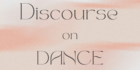 Discourse on Dance - Session Two