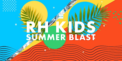 Primaire afbeelding van RH Kids Summer Blast