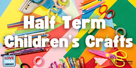Half Term Children's Crafts
