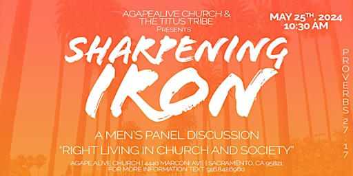 AgapeAlive Church  and The Titus Tribe Present : Sharpening Iron - A Men's  primärbild