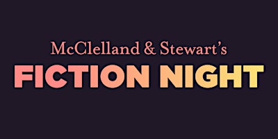 Imagem principal do evento McClelland and Stewart's Fiction Night