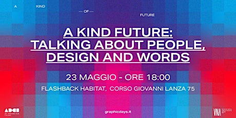 A KIND FUTURE: TALKING ABOUT PEOPLE, DESIGN AND WORDS