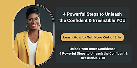 4 Powerful Steps to Unleash the Confident & Irresistible YOU