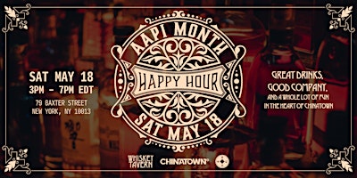 Imagen principal de AAPI Happy Hour - Whiskey Tavern x Chinatown Social x Welcome to Chinatown