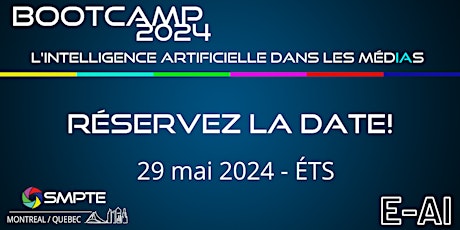SMPTE - Bootcamp 2024: L'intelligence artificielle dans les MedIAs