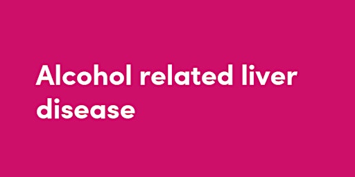 Alcohol Related Liver Disease Training  primärbild