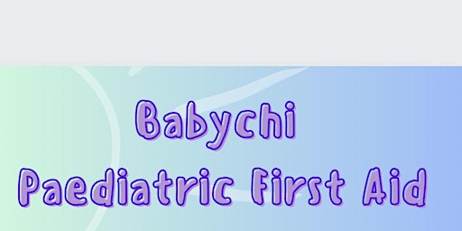 Imagem principal do evento Babychi Paediatric First Aid