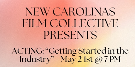 NCFC Workshops: "Acting: Getting Started in the Industry" by Angie Staheli