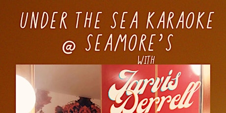 Under The Sea Karaoke w/ Jarvis Derrell!