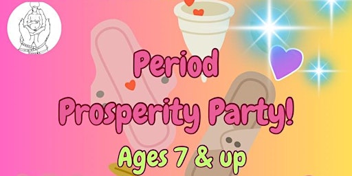 Hauptbild für Goddess Birth Sisters 2nd Annual Period Prosperity Party