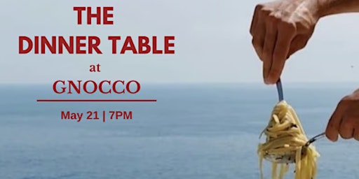 Imagem principal do evento The Dinner Table at Gnocco