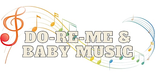 Imagem principal do evento Do-Re-Me and Baby Music