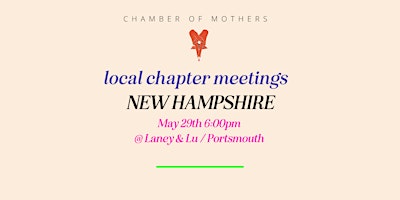 Imagem principal de Chamber of Mothers Local Chapter Meeting - New Hampshire