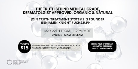 THE TRUTH  BEHIND MEDICAL GRADE, DERMATOLGIST APPROVED, ORGANIC & NATURAL