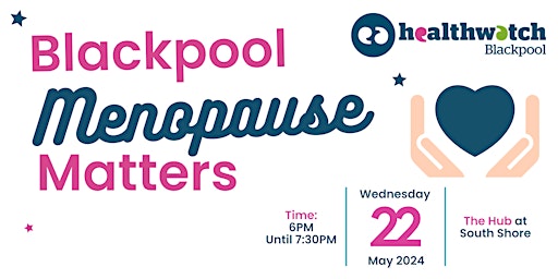 Primaire afbeelding van Blackpool Menopause Matters - A group for local people to get together!