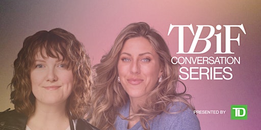 Hauptbild für TBIF Conversation Series: Engaging Women Consumers with Authenticity