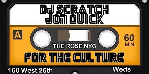 Imagen principal de For The Culture with DJ Scratch & DJ Jon Quick