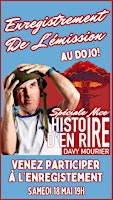 Imagem principal do evento Enregistrement " Histoire d'en Rire " Avec Davy Mourier à Nice