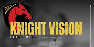 Imagem principal do evento Knight Vision Chess Club | May, 2024