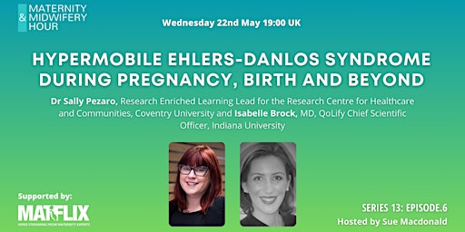 Hypermobile Ehlers-Danlos Syndrome during pregnancy, birth and beyond