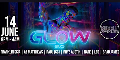 Bubble After Dark presents GLOW primary image