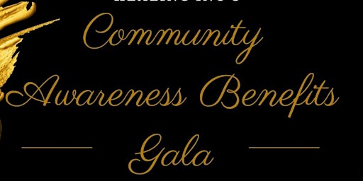 Primaire afbeelding van Community Awareness Benefits Gala