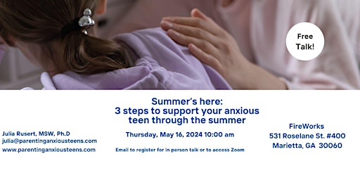 Hauptbild für Summer's here:  3 steps to support your anxious teen through the summer