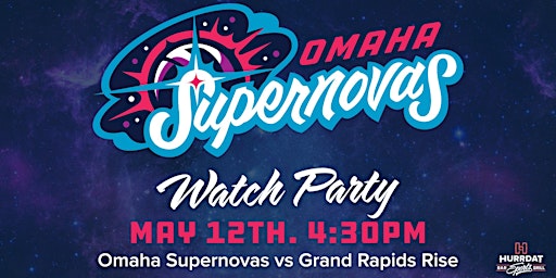 Imagem principal do evento Omaha Supernovas Watch Party!