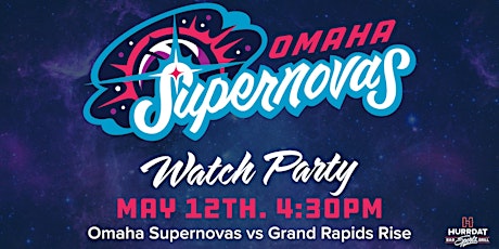 Omaha Supernovas Watch Party!