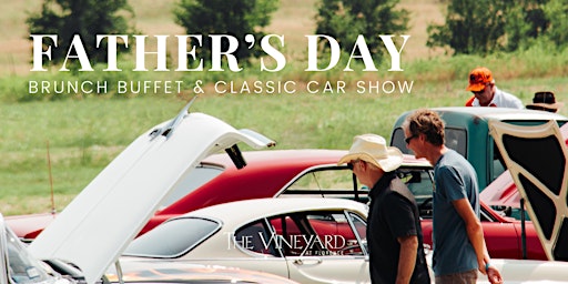 Father's Day Brunch Buffet & Classic Car Show primary image