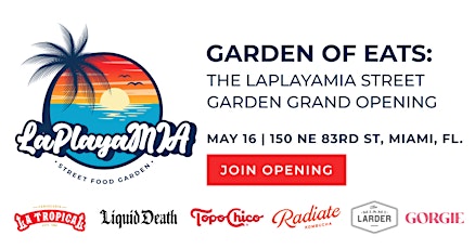 Garden of Eats: The LaPlayaMIA Street Garden Grand Opening