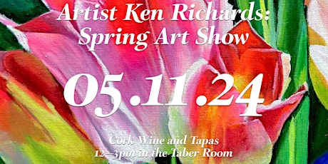 Artist Ken Richards' Spring Art Show