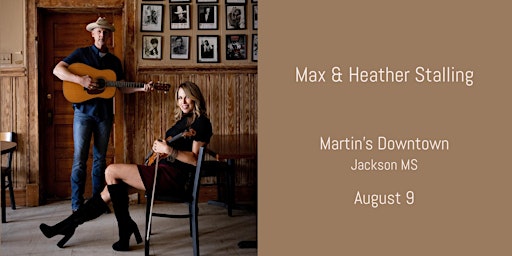 Max & Heather Stalling Live at Martin's Downtown primary image