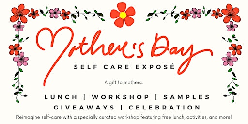 Imagem principal do evento Mother's Day Self Care Exposé